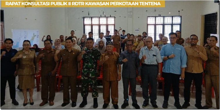 KONSULTASI PUBLIK II RENCANA DETAIL TATA RUANG KAWASAN PERKOTAAN TENTENA